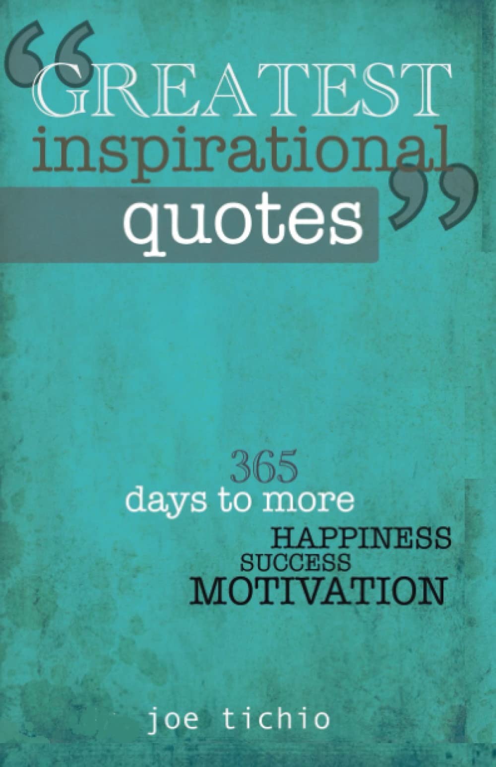 Greatest Inspirational Quotes